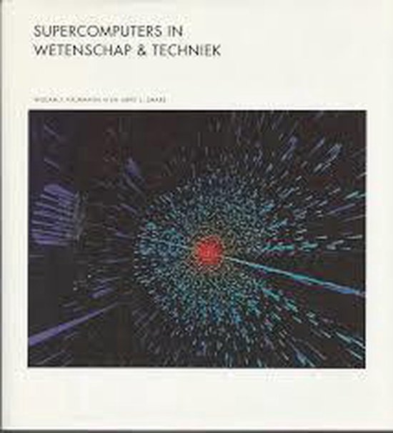 Supercomputers in wetenschap & techniek - Kaufmann