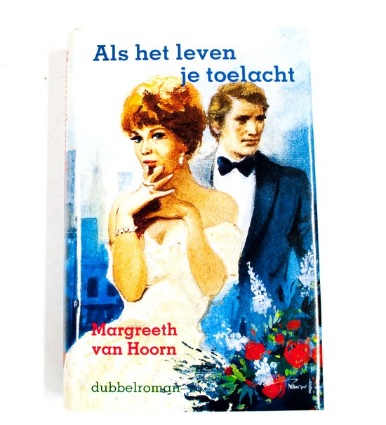 Als het leven je toelacht - Hoorn