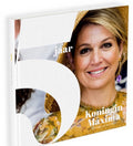 5 jaar koningin Maxima - Marc van der Linden