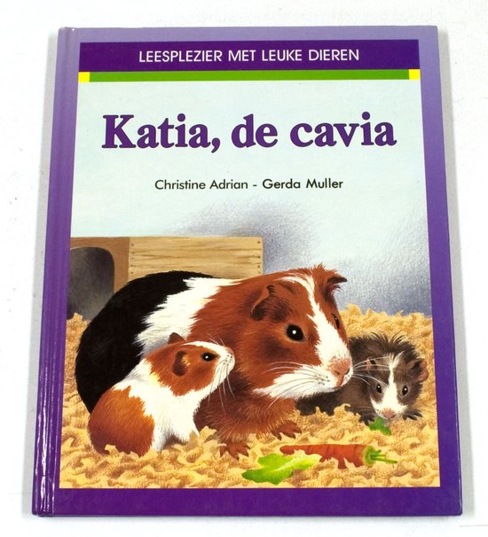 Katia, de cavia - Leesplezier met leuke dieren - Adrian / Adrian/Hybris, Gerda Muller