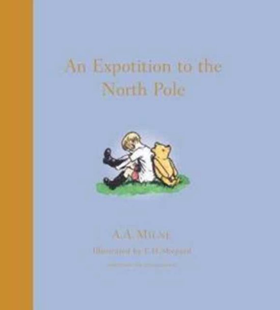 An Expotition to the North Pole - A. A. Milne