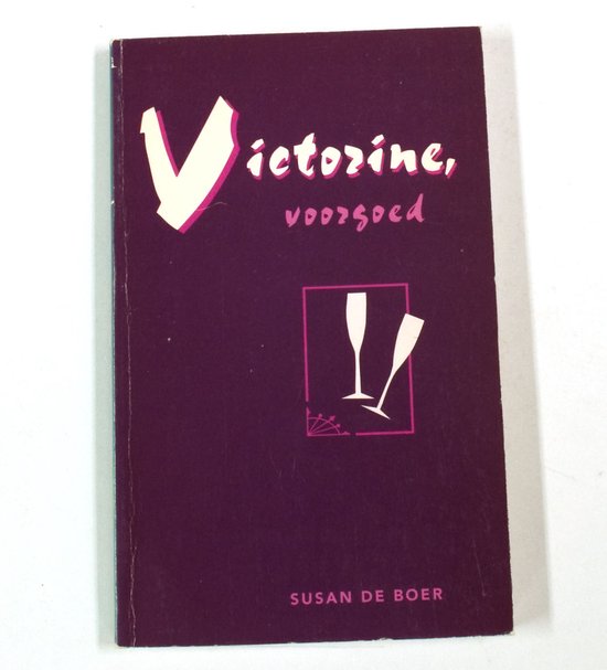 Victorine voorgoed - S. De Boer