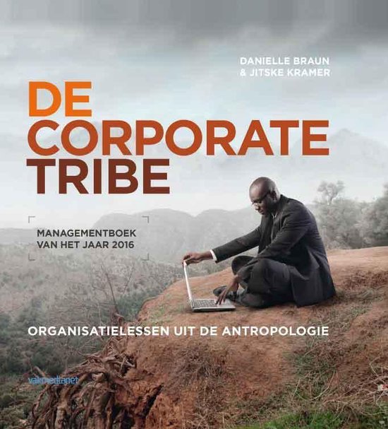 De corporate tribe - Danielle Braun, Jitske Kramer