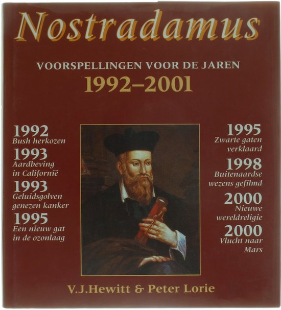 Nostradamus voorspellingen voor de jaren 1992 - 2001 - V.J. Hewitt en Peter Lorie, Peter Lorie Marten Hofstede