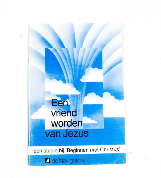 Een vriend worden van Jezus