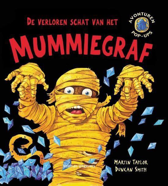 De Verloren Schat Van Het Mummiegraf - Martin Taylor