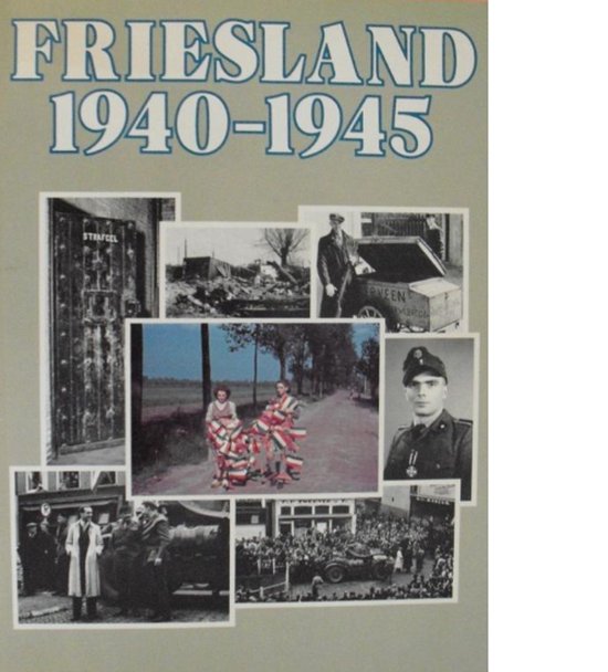 Friesland 1940 - 1945 - BV Friese Pers