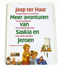 Meer avonturen van Saskia en Jeroen - Jaap ter Haar, Charlotte Dematons