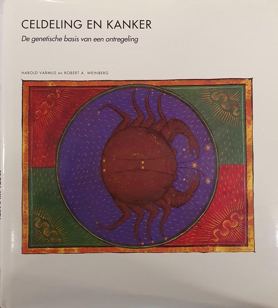Celdeling en kanker - Harold Varmus, Robert Weinberg