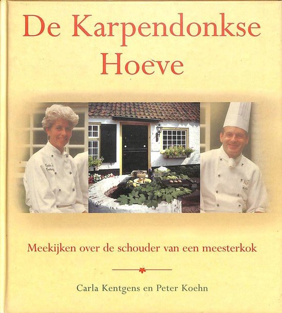 De Karpendonkse Hoeve - C. Kentgens, P. Koehn