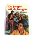 De Jongen uit de bergen - Jo Briels, ronald peeters