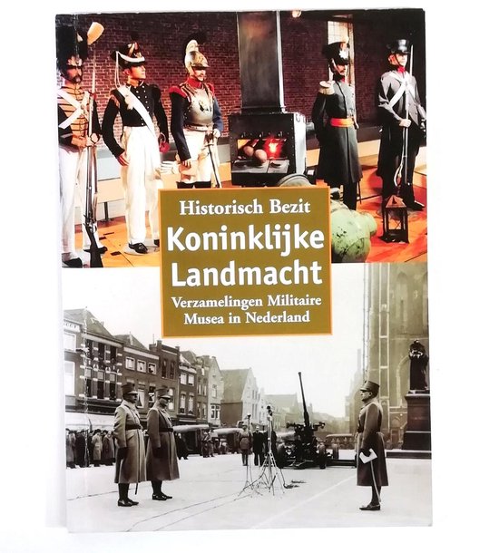 Historisch Bezit Koninklijke Landmacht - Klaas Kornaat (samensteller), K. Kornaat