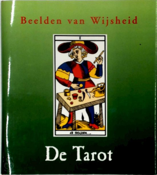 Beelden van wijsheid: Tarot - Auteur Onbekend