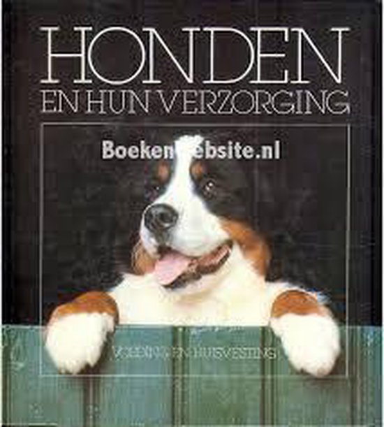 Honden en hun verzorging - Ella Molen