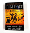 The Walled Orchard - Tom Holt