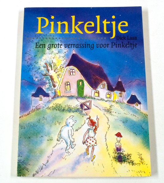 Grote verrassing voor Pinkeltje - D. Laan