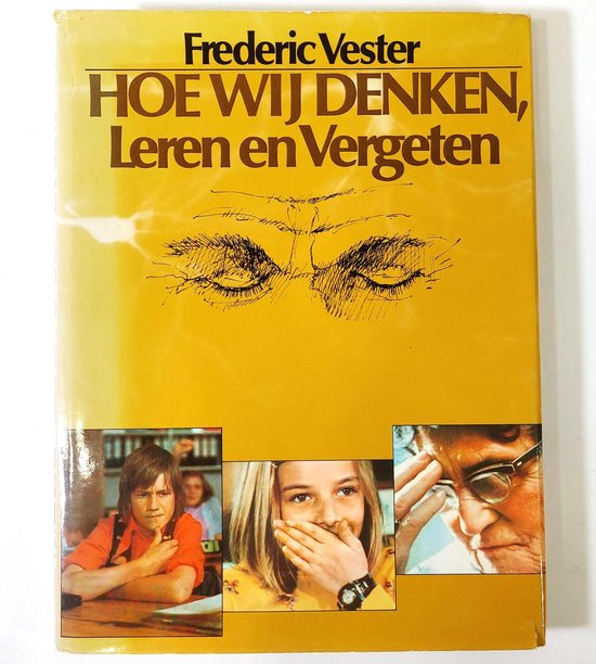 Hoe wij denken, leren en vergeten - Frederic Vester