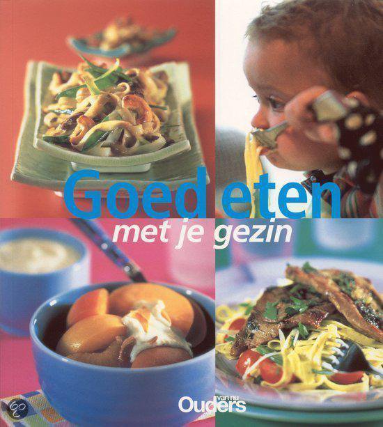Goed Eten Met Je Gezin - J. Farrow