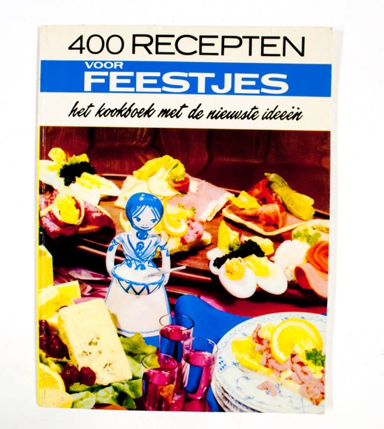 Vierhonderd recepten voor feestjes - Kirkpatrick, G. Esch