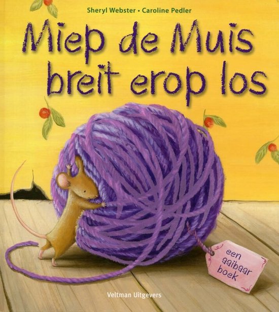 Miep de Muis breit er op los - Sheryl Webster, Caroline Pedler