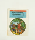 Kolonialisme vroeger en nog - Kleinveld