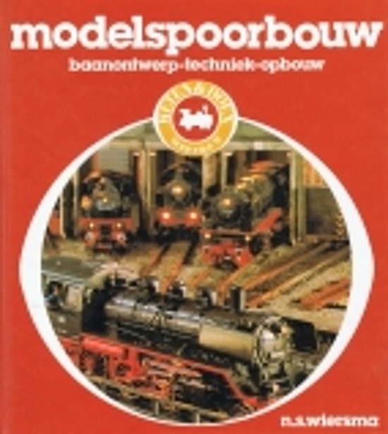 Modelspoorbouw - N. S. Wiersma