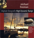 Digitale High Dynamic Range - Fotografie - Michael Freeman, Jan Bert Kanon