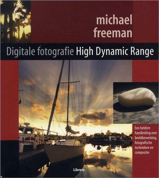 Digitale High Dynamic Range - Fotografie - Michael Freeman, Jan Bert Kanon