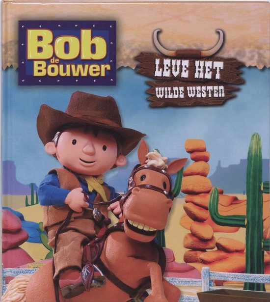 Bob De Bouwer / Leve Het Wilde Westen - Iona Treahy