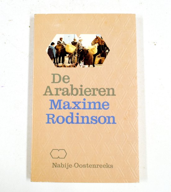 De Arabieren - Maxime Rodinson