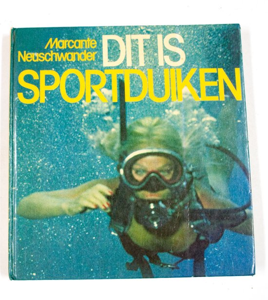 Dit is sportduiken - Marcante, A. Azzali