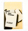 Wegwys in bybelvertalingen - J. van Bruggen, Exalto