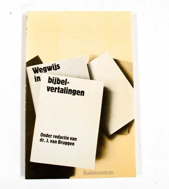 Wegwys in bybelvertalingen - J. van Bruggen, Exalto
