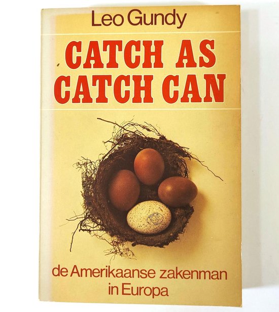 Catch as catch can - Gundy