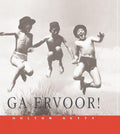 Ga Ervoor ! - H. Getty