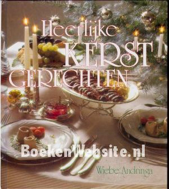 Heerlijke kerstgerechten - Wiebe Andringa