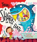 There's a Shark in the Bath - Sarah McIntyre