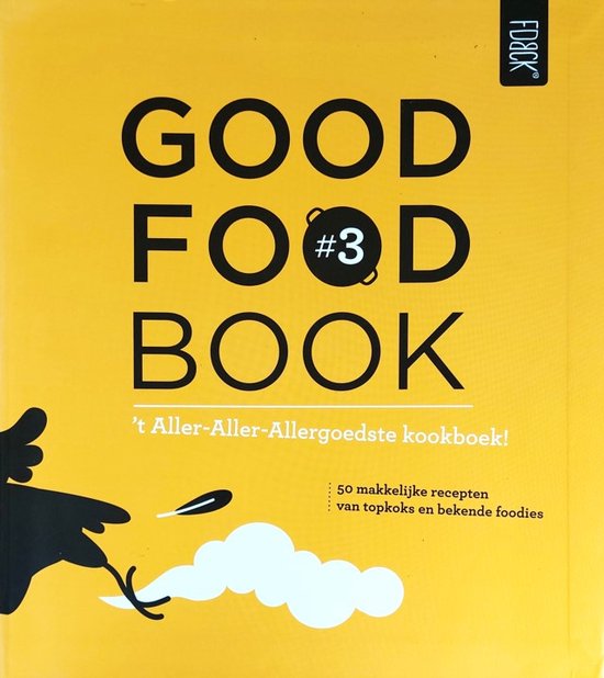 Good Food Book 3 - stichting Fdbck Foundation
