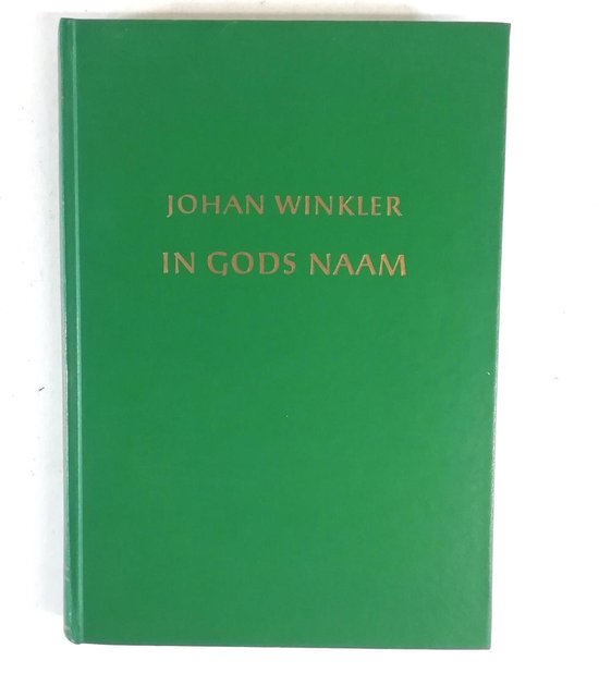 In Gods Naam - Johan Winkler