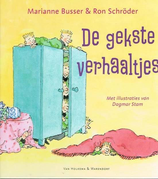 De gekste verhaaltjes - Marianne Busser & Ron Schröder
