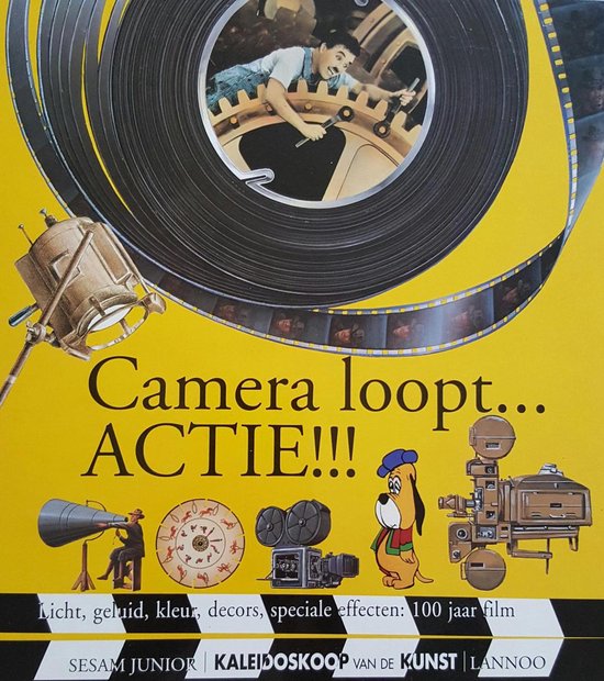 Camera loopt... actie!!! - M. Challier, Lou Jeunet