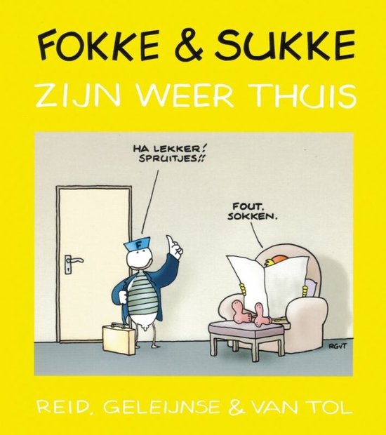 Fokke & Sukke 4 - Fokke en Sukke zijn weer thuis - John Stuart Reid, Bastiaan Geleijnse