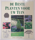 De beste planten voor uw tuin - Elke Doelman