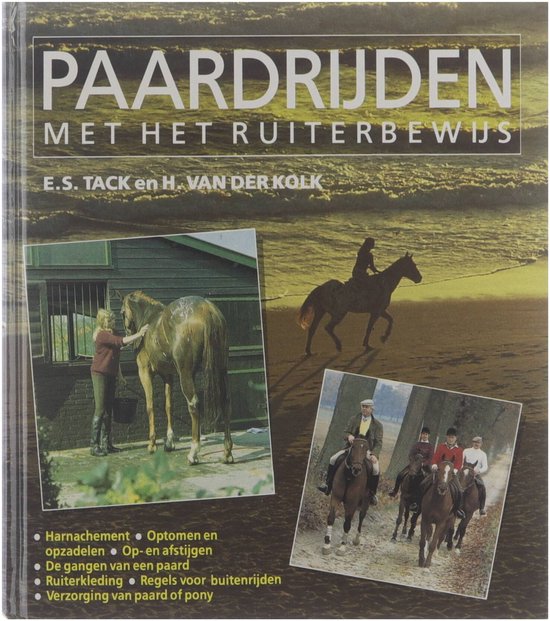 Paardrijden met het ruiterbewijs - E.S. Tack, Van Der Kolk H.