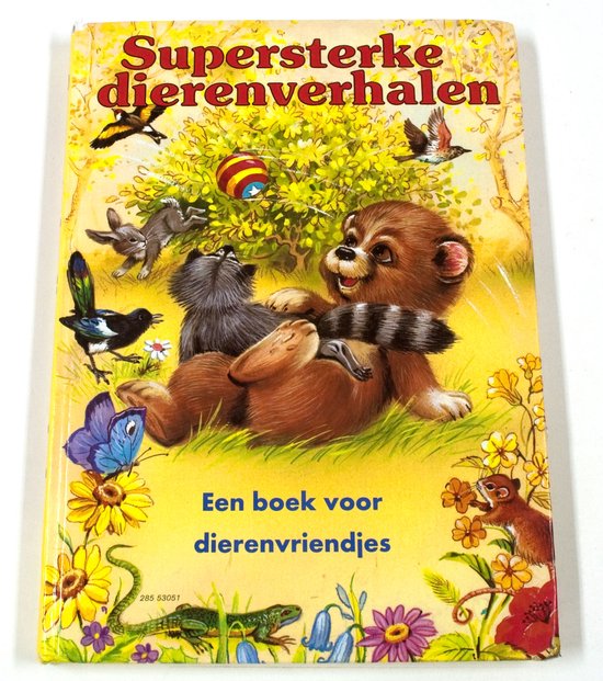 Supersterke dierenverhalen - Auteur Onbekend