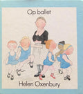 Op ballet - Helen Oxenbury, Onbekend