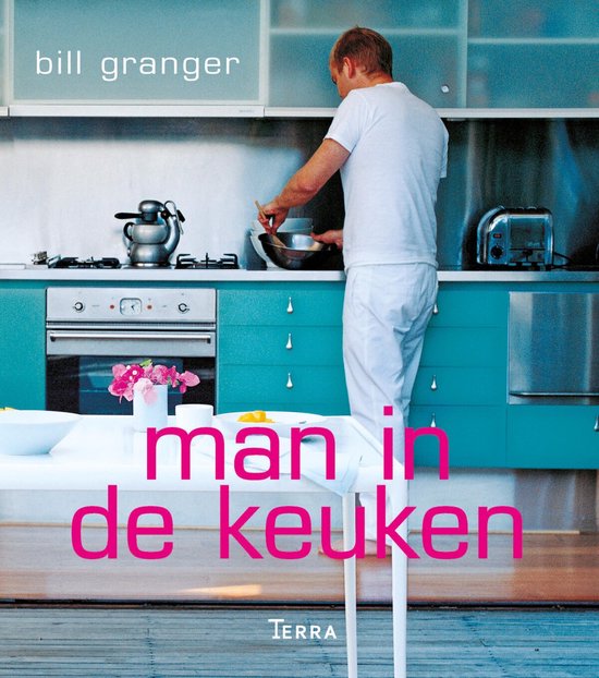 Man in de keuken - Bill Granger