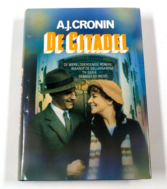 Citadel - Cronin AJ (Archibald Joseph) 1896 - 1981, Dietsch JNC van pseud van ANJ den Hollander