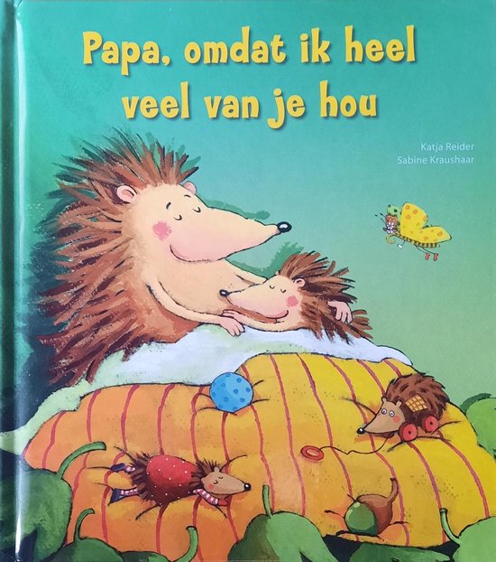 Papa, omdat ik heel veel van je hou - Katja Reider, Sabine Kraushaar