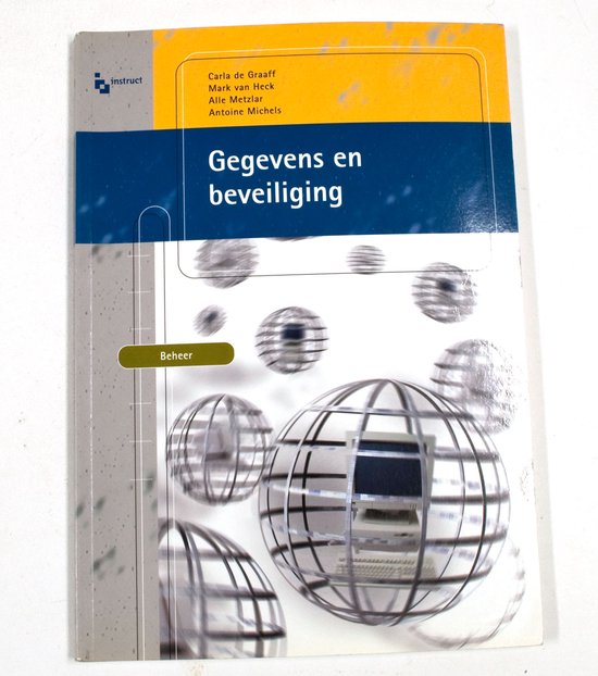 Gegevens en beveiliging - M. van Heck, C. de Graaf